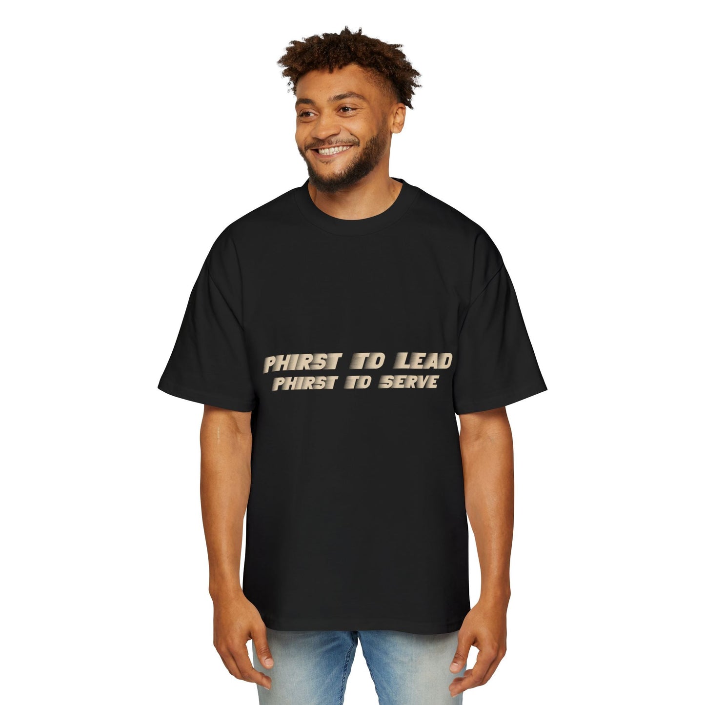 "Phirst to Lead, Phirst to Serve" Graphic - Divine Operations Oversized Tee - The Divine Operations